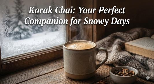 Karak Chai: Your Perfect Companion for Snowy Days